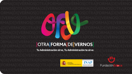 Otra forma de vernos. Tu administración sirve, Tu Administración te sirve